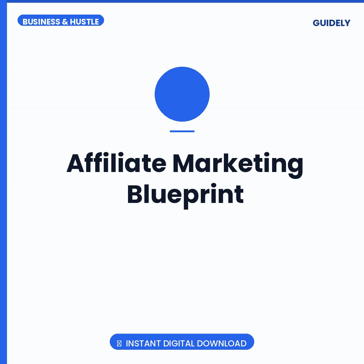 Affiliate Marketing Blueprint