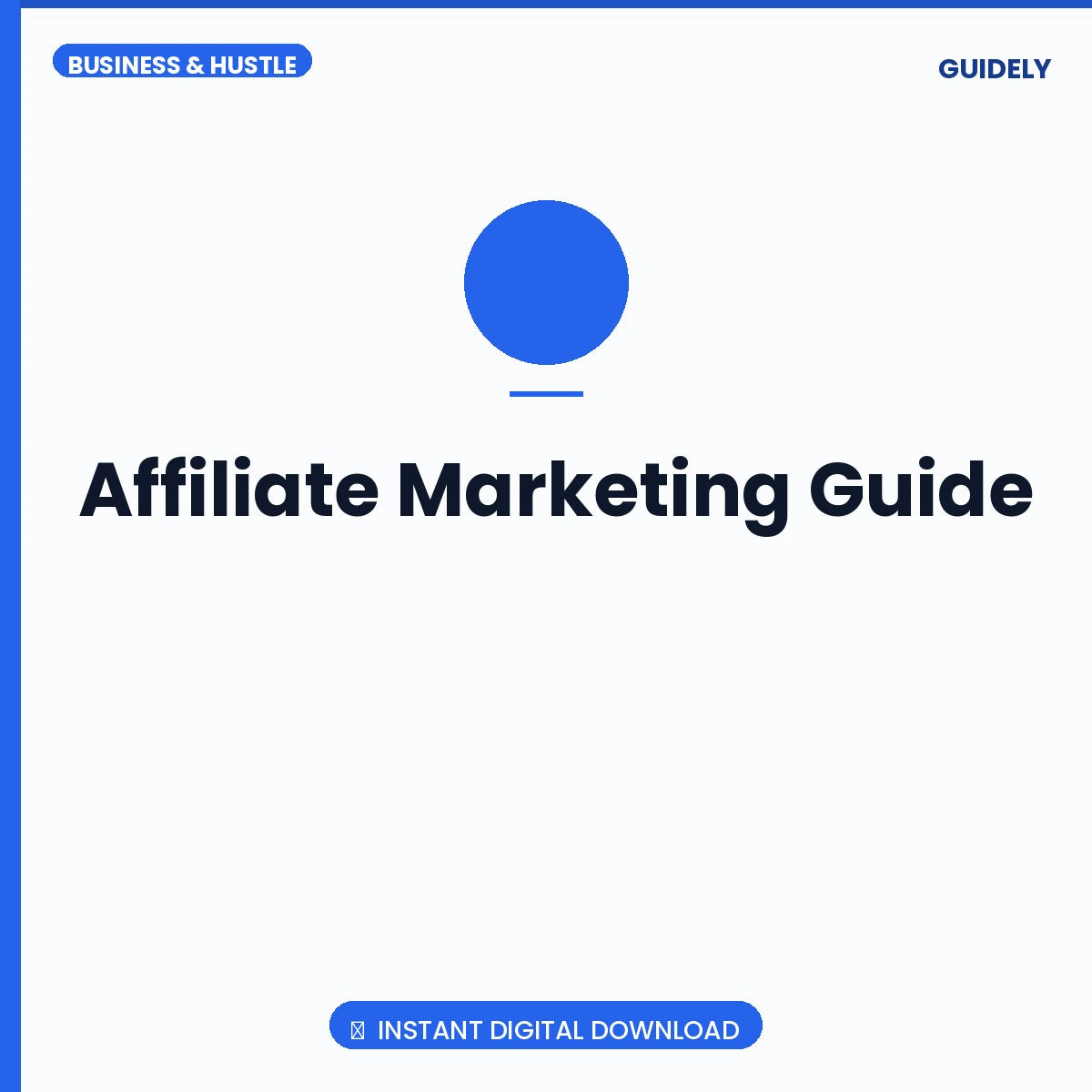 Affiliate Marketing Guide