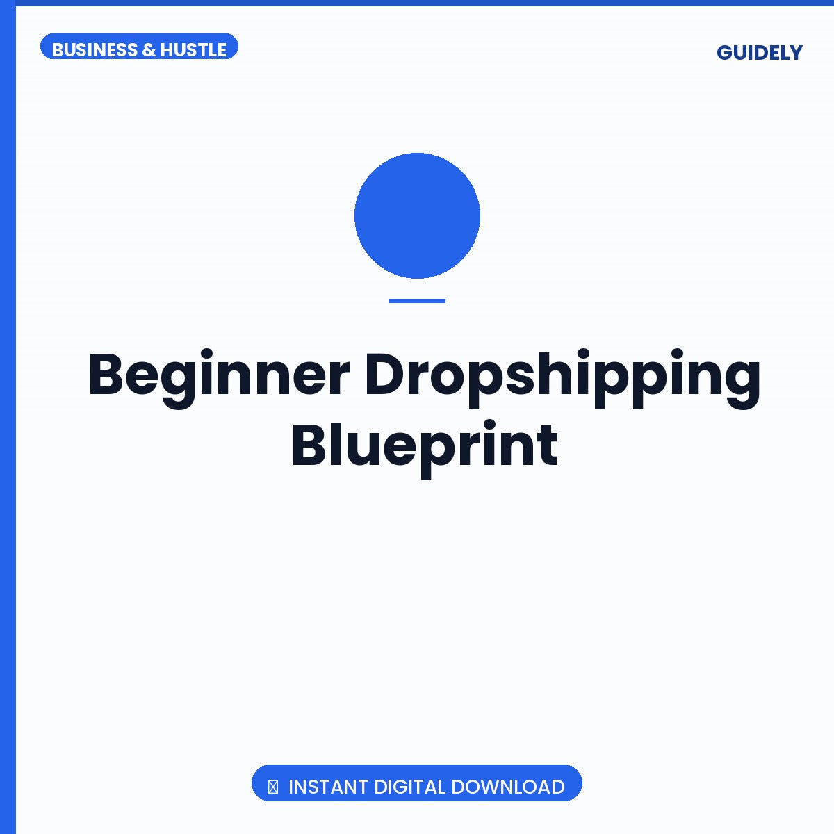 Beginner Dropshipping Blueprint