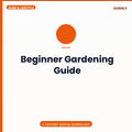 Beginner Gardening Guide