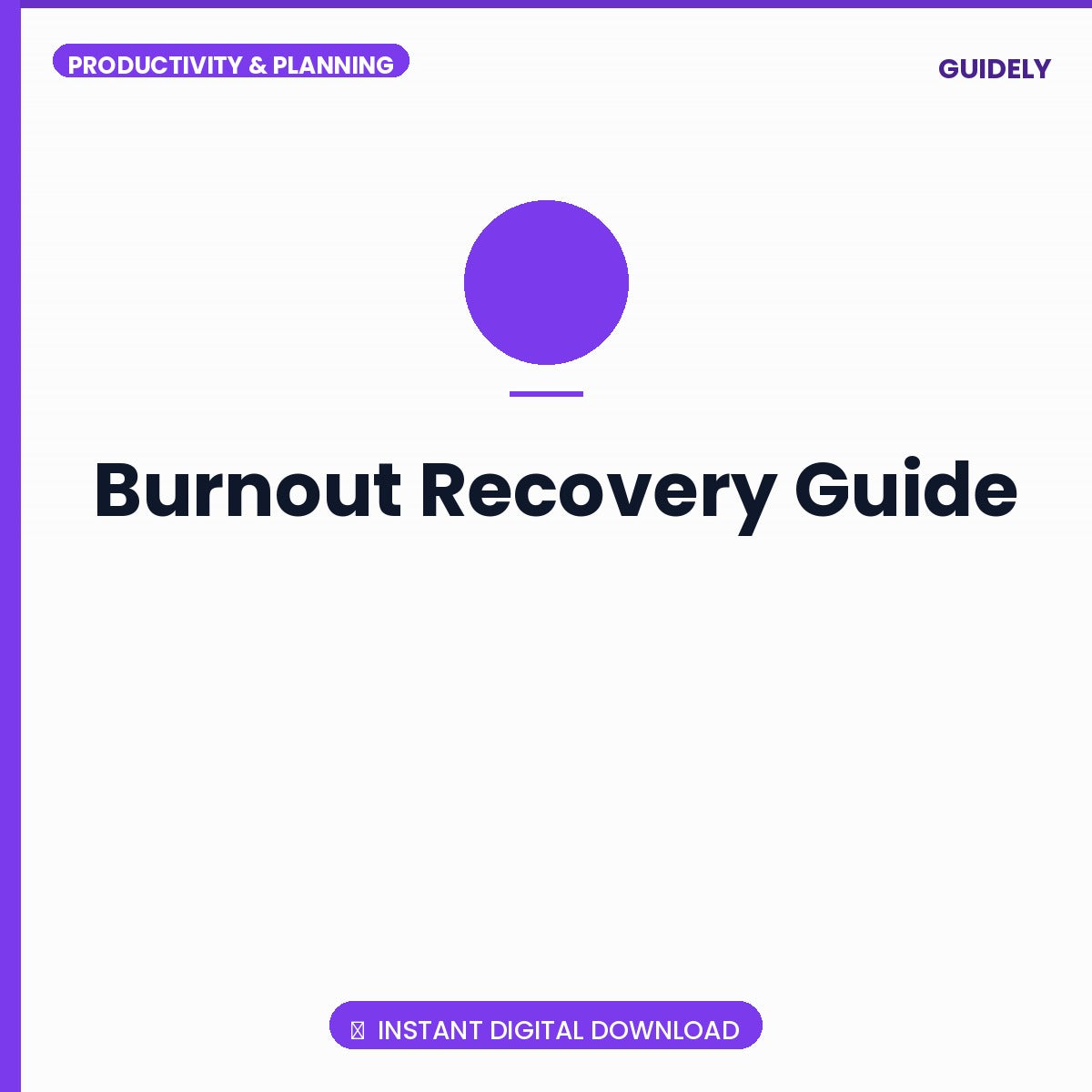Burnout Recovery Guide