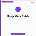 Deep Work Guide