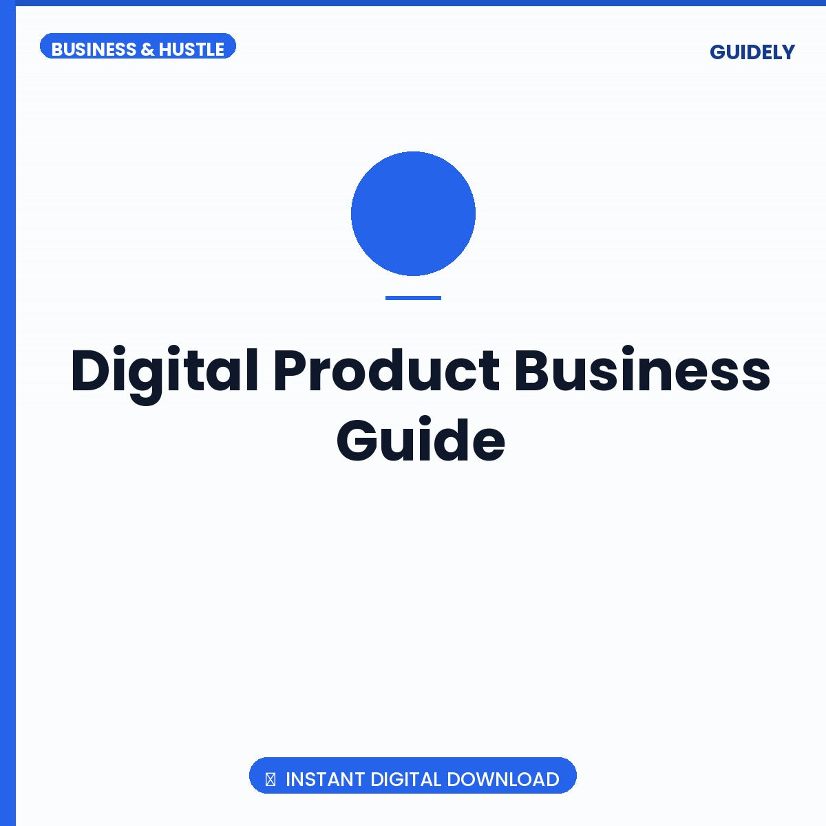 Digital Product Business Guide
