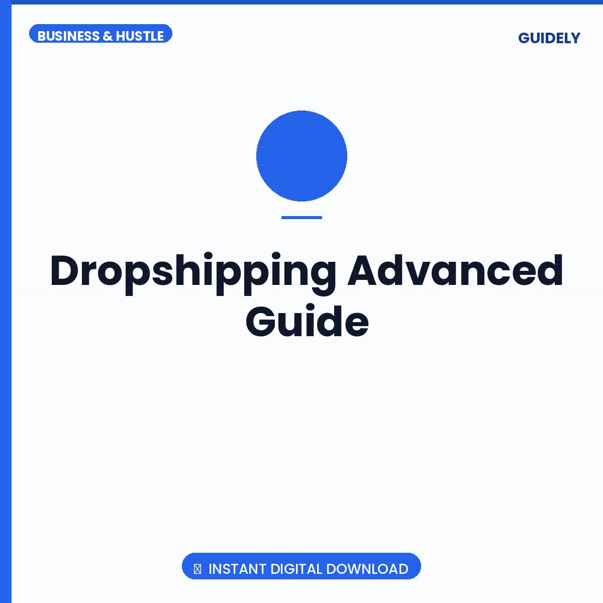 Dropshipping Advanced Guide