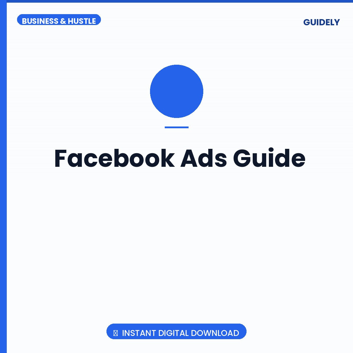 Facebook Ads Guide