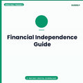 Financial Independence Guide