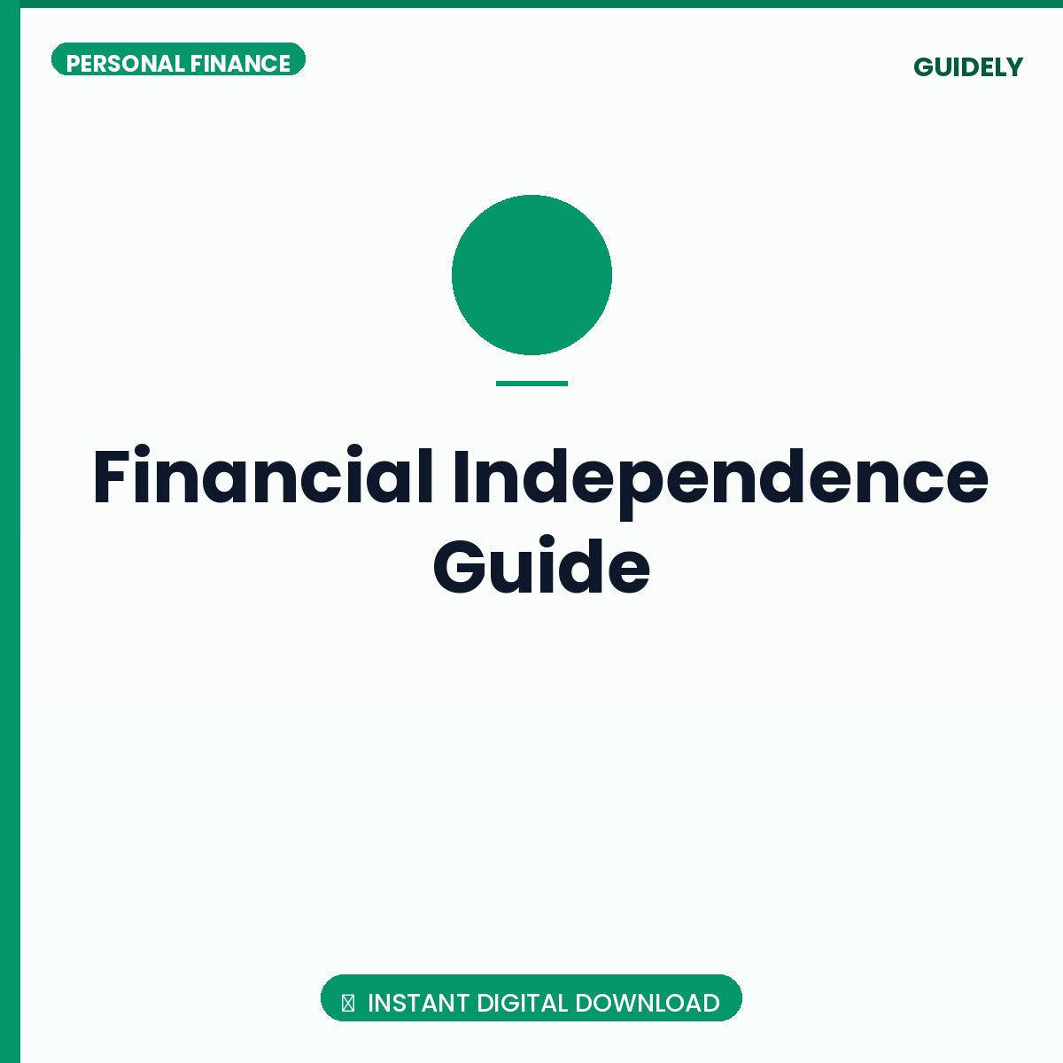 Financial Independence Guide