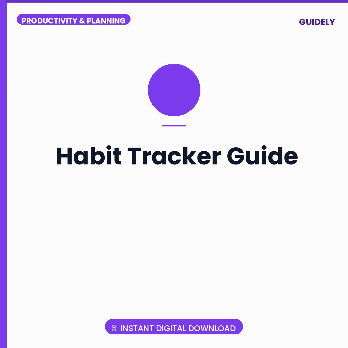 Habit Tracker Guide