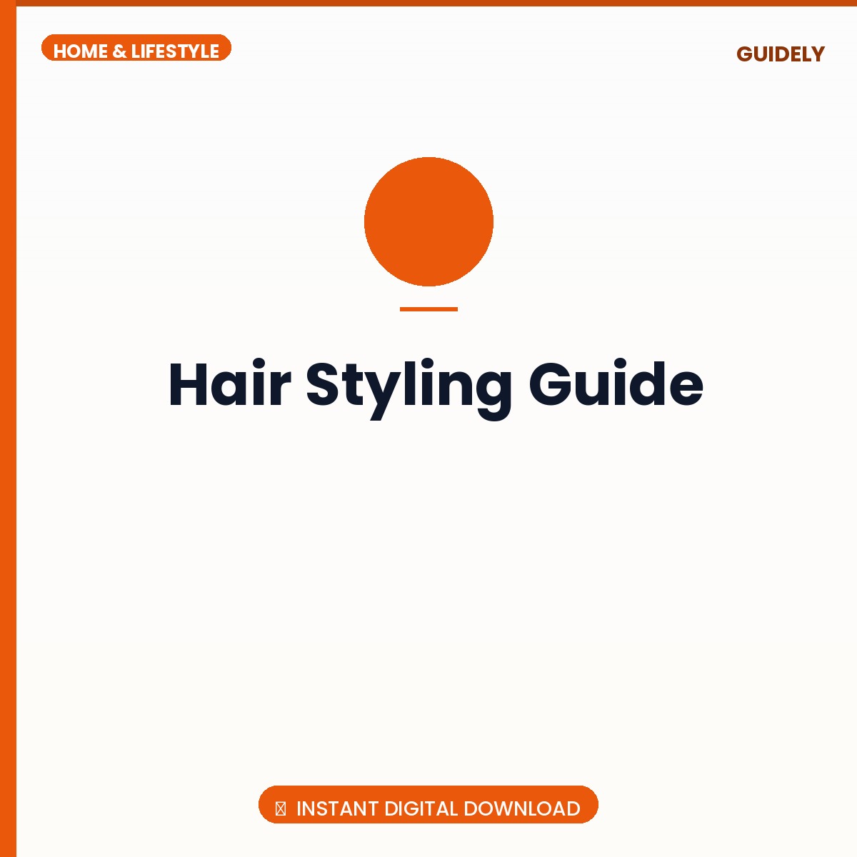 Hair Styling Guide