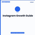 Instagram Growth Guide
