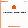 Minimalist Home Guide