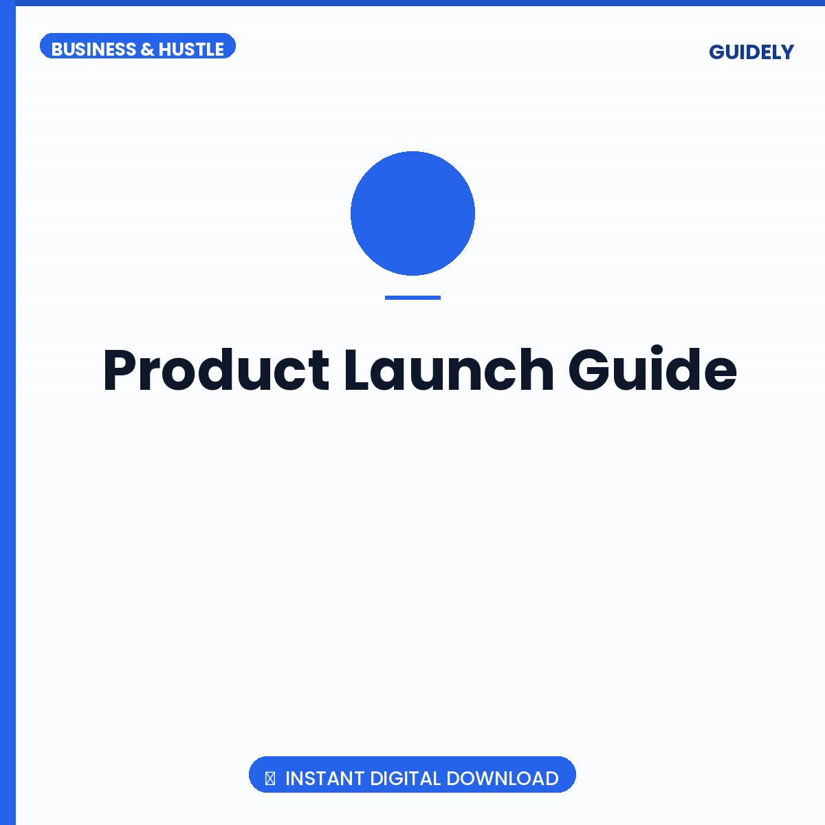 Product Launch Guide