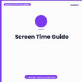 Screen Time Guide