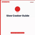 Slow Cooker Guide