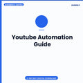 Youtube Automation Guide